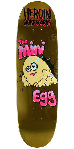 Heroin Mini Egg 8.38" Skateboard Deck