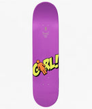 Girl Geering Blammo Purple Dipped 8.0" Skateboard Deck